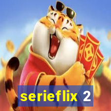 serieflix 2